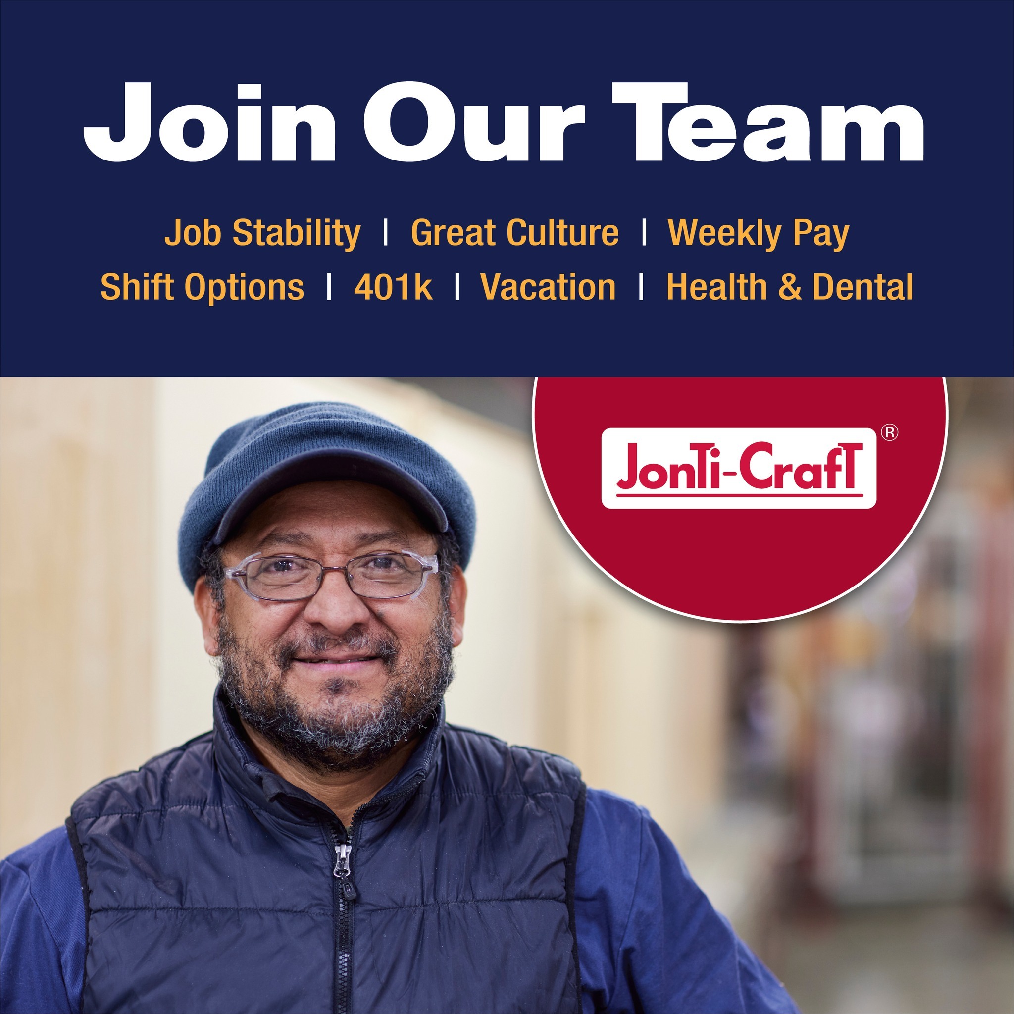 Join our team for job stability, great culture, weekly pay, shift options, 401K, vacation, plus health & dental.